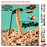 Appelez-Moi Mathilde: Michel Legrand, Disc AZ EP 1300, 1968