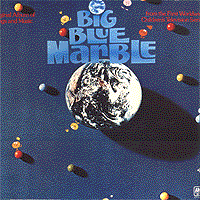 Big Blue Marble:  Various, A&M SP-3401, 1974